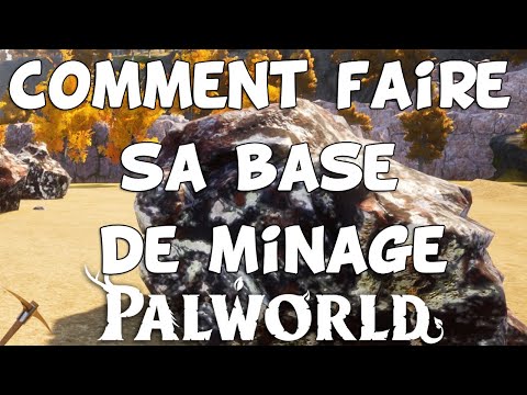 Comment faire sa base minière ou 2eme base dans PalWorld FR